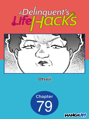 cover image of A Delinquent's Life Hacks, Chapter 79